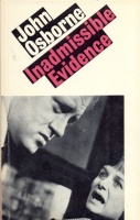 Osborne, John : Inadmissible Evidence