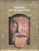 K. Bende Ildikó (szerk.) : Vikingek: Északi kalózok