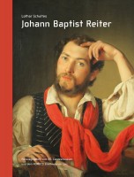 Schultes, Lothar : Johann Baptist Reiter