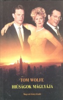 Wolfe, Tom : Hiúságok máglyája
