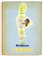 Halifman, I. : A méhek. Könyv a méhcsalád biológiájáról és a méhekről szóló tudomány diadaláról.
