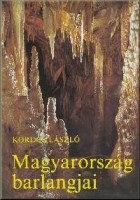 Kordos László : Magyarország barlangjai