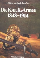 Allmayer-Beck/Lessing : Die K.(u.)K.-Arme 1848-1914