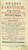 Gradus ad Parnassum, sive, novus synonymorum, epithetorum, et phrasium poeticarum thesaurus