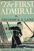 Lane, Frederick A. : The First Admiral