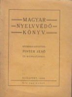 Pintér Jenő : Magyar nyelvvédő könyv
