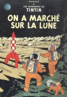 Herge (Georges Prosper Remi) : Les Aventures de Tintin - On a Marché sur la Lune