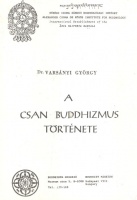 Varsányi György : A Csan Buddhizmus története