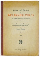 Rothert, Eduard : Karten und Skizzen zum Weltkrieg 1914/15. 