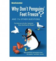 O'Hare, Mick : Why Don't Penguins' Feet Freeze?