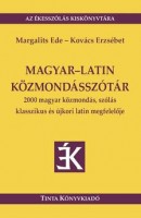 Margalits Ede -Kovács Erzsébet : Magyar - latin közmondásszótár