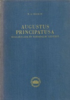 Maskin, N[kolaj] A[leksandrovič] : Augustus principatusa - Kialakulása és társadalmi lényege