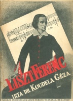 Koudela Géza : Liszt Ferenc