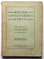 Pintér Jenő : Magyar nyelvvédő könyv. Második kiadás