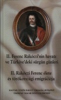 II. Rákóczi Ferenc élete és törökországi emigrációja