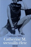 Millet, Catherine : Catherine M. szexuális élete