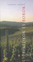Alkonyi László (szerk.) : Birtokok és borok 2001 - 2002