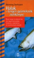 Seehusen, Henning : Halak és tengeri gyümölcsök zsebkönyve