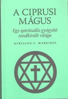 Markides, Kyriacos C.  : A ciprusi mágus