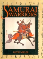 Miller, David : Samurai Warriors