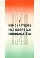 1848 1948 A Demokratikus Magyarország monográfiája