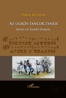 Paksa Katalin : Az ugrós táncok zenéje - Music of Ugrós Dances