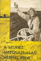 Szinyagin, L.I. : A szovjet mezőgazdaság hétéves terve