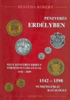 Beszeda Róbert  : Pénzverés Erdélyben 1542-1598. Numizmatikai katalógus.