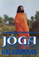 Maheshwarananda, Paramhansa Swami : Jóga haladóknak