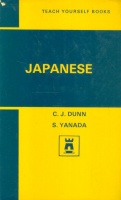 Dunn, C. J.- Yanada, S. : Teach Yourself Japanese