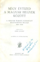 Déry József (szerk.) : Négy évtized a magyar hegyek között. A Magyar Turista Egyesület negyvenéves múltja 1888 - 1928.