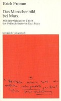 Fromm, Erich : Das Menschenbild bei Marx