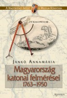 Jankó Annamária : Magyarország katonai felmérései 1763-1950  (CD-vel)