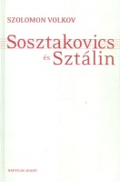 Volkov, Szolomon : Sosztakovics és Sztálin