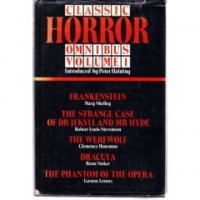 Classic Horror - Omnibus Volume I.
