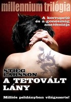 Larsson, Stieg : A tetovált lány - Millennium trilógia I.