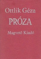 Ottlik Géza   : Próza  