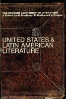 Bradbury, M.; Mottram, E.; Franco J. : The Penguin Companion to Literature 3: United States & Latin American Literature