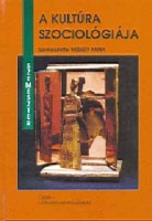 Wessely Anna (szerk.) : A kultúra szociológiája