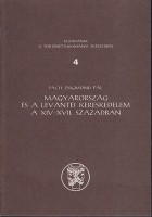 Pach Zsigmond Pál : Magyarország és a levantei kereskedelem a XIV-XVII. században