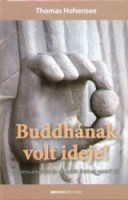 Hohensee, Thomas : Buddhának volt ideje!