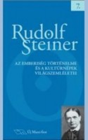 Steiner, Rudolf : Az emberiség történelme és a kultúrnépek világszemléletei