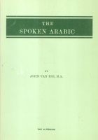 Van Ess, John : The Spoken Arabic