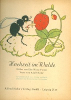 Else Wenz-Vietor (Bilder) - Holst, Adolf (Verse) : Hochzeit im Walde