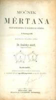 Močnik mértana - Felső-gymnasiumok és reáliskolák számára Močnik mértana - Felső-gymnasiumok és reáliskolák számára